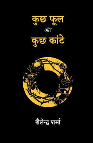 Könyv Some Flowers and Some Thorns (Hindi) Shailendra Sharma