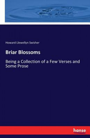 Książka Briar Blossoms Howard Llewellyn Swisher