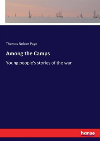 Knjiga Among the Camps THOMAS NELSON PAGE
