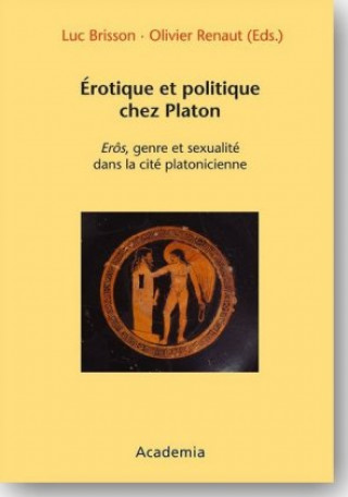 Kniha Erotique et politique chez Platon Luc Brisson