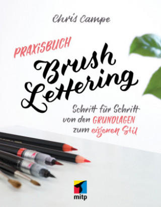 Carte Praxisbuch Brush Lettering Chris Campe