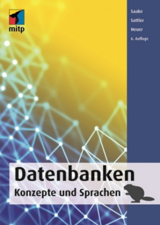 Kniha Datenbanken - Konzepte und Sprachen Gunter Saake