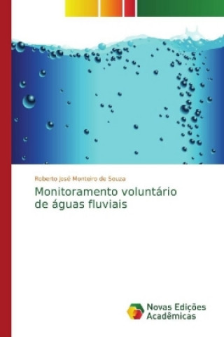 Knjiga Monitoramento voluntario de aguas fluviais Roberto José Monteiro de Souza