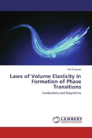 Könyv Laws of Volume Elasticity in Formation of Phase Transitions Petr Polyakov