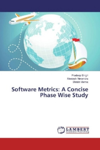 Book Software Metrics: A Concise Phase Wise Study Pradeep Singh