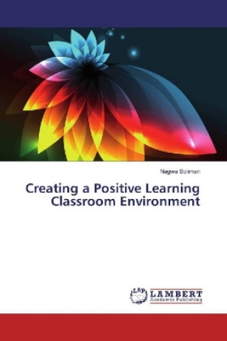 Książka Creating a Positive Learning Classroom Environment Nagwa Soliman