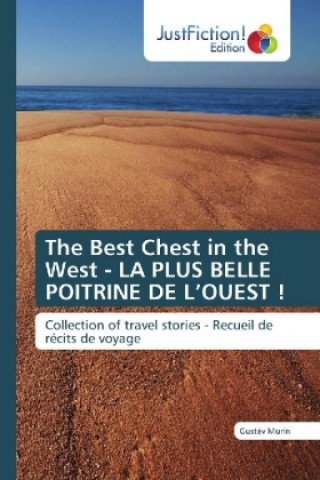 Libro The Best Chest in the West - LA PLUS BELLE POITRINE DE L'OUEST ! Gustáv Murín