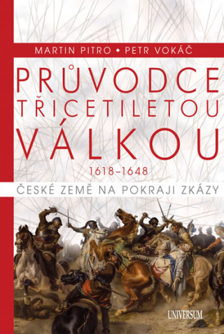 Book Průvodce třicetiletou válkou 1618-1648 Martin Pitro