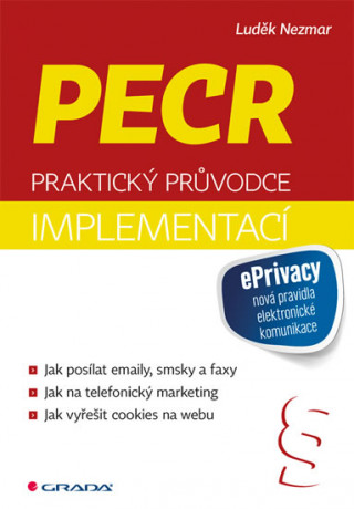 Книга PECR - Praktický průvodce implementací Luděk Nezmar