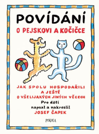 Knjiga Povídání o pejskovi a kočičce Josef Čapek