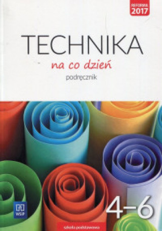 Kniha Technika na co dzień 4-6 Podręcznik Bubak Ewa