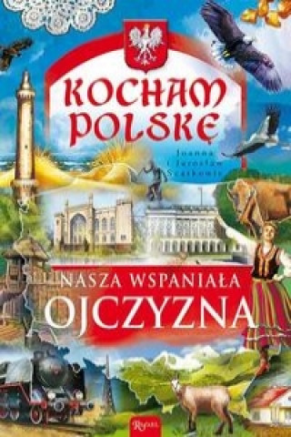 Knjiga Kocham Polskę Szarek Jarosław