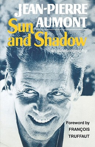 Książka Sun and Shadow Jean-Pierre Aumont