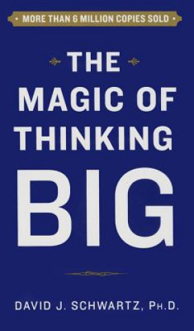 Carte Magic of Thinking Big David Schwartz