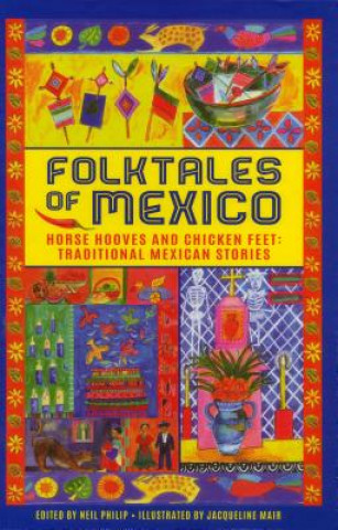 Kniha Folktales of Mexico Neil Philip