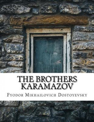Carte The Brothers Karamazov Fyodor Mikhailovich Dostoyevsky