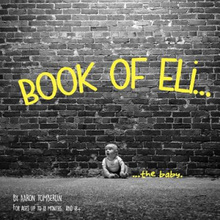Carte Book of Eli.. the baby Aaron Tomberlin