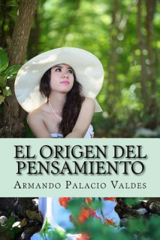 Kniha El origen del pensamiento Armando Palacio Valdes