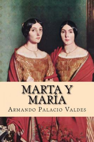 Книга Marta y María Armando Palacio Valdes