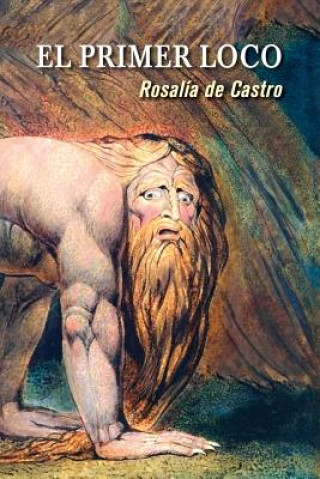 Kniha El primer loco Rosalia de Castro