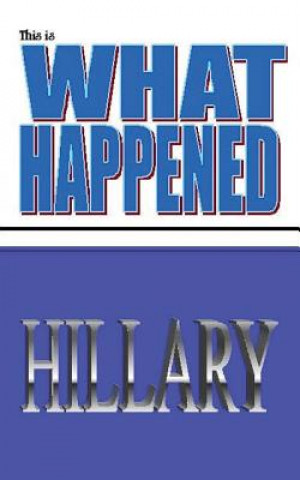 Книга This is what happened Hillary D K N Nielson