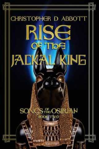 Carte Rise of the Jackal King Christopher D Abbott