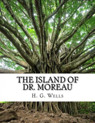 Kniha The Island of Dr. Moreau H G Wells