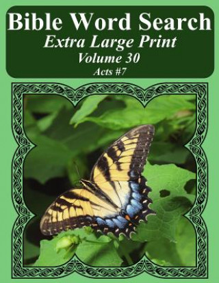 Knjiga Bible Word Search Extra Large Print Volume 30: Acts #7 T W Pope