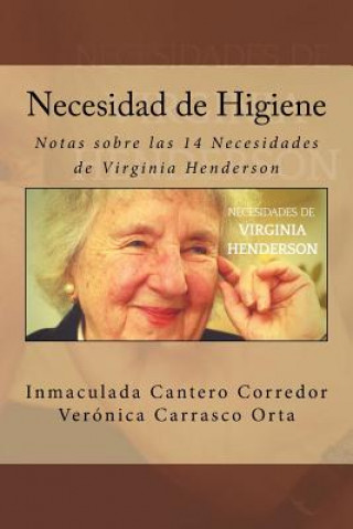 Könyv Necesidad de Higiene: Notas sobre las 14 Necesidades de Virginia Henderson Inmaculada Cantero Corredor