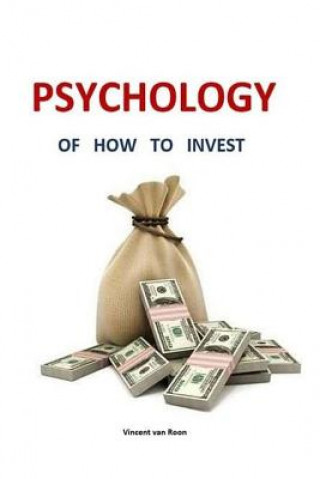 Carte Psychology of how to invest: The best lesson for private investors Mr Vincent Van Roon