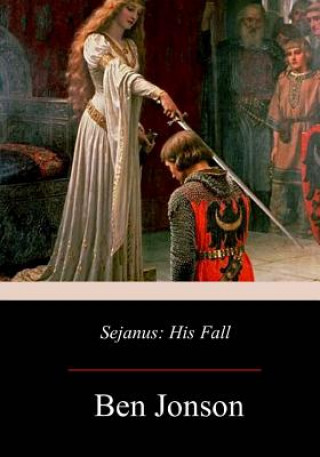 Kniha Sejanus: His Fall Ben Jonson