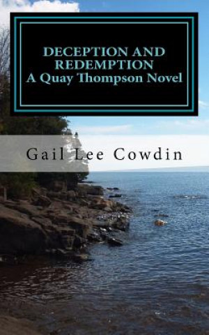 Kniha Deception and Redemption: A Quay Thompson Novel Gail Lee Cowdin