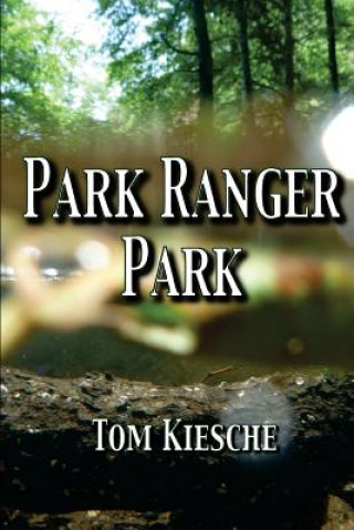 Livro Park Ranger Park Tom Kiesche