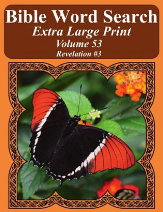 Kniha Bible Word Search Extra Large Print Volume 53: Revelation #3 T W Pope