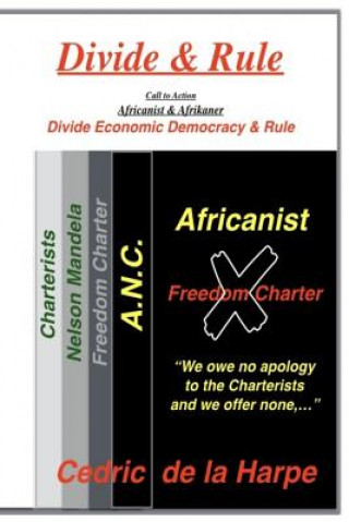 Knjiga Divide & Rule: Economic Democracy by Nelson Mandela Mr Cedric Raymond de la Harpe