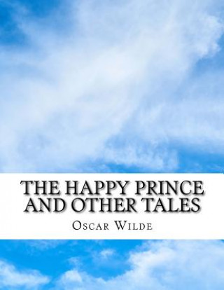 Kniha The Happy Prince and Other Tales Oscar Wilde