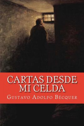 Kniha Cartas desde mi celda Gustavo Adolfo Becquer