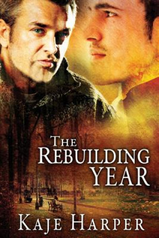 Könyv The Rebuilding Year Kaje Harper