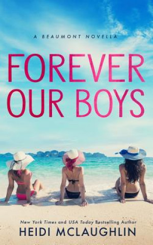 Kniha Forever Our Boys Heidi McLaughlin