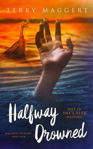 Kniha Halfway Drowned Terry Maggert