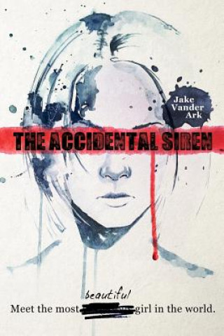 Buch The Accidental Siren Jake Vander Ark