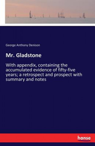 Kniha Mr. Gladstone George Anthony Denison
