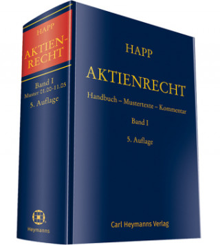 Книга Aktienrecht Band I Wilhelm Happ