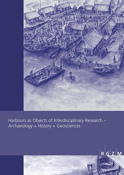 Kniha Harbours as Objects of Interdisciplinary Research Falko Daim