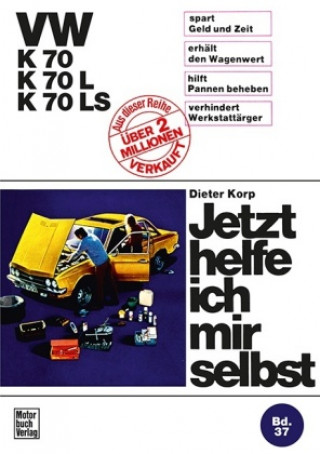 Kniha VW K 70 / K 70L / K 70LS Dieter Korp