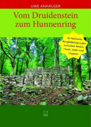 Könyv Vom Druidenstein zum Hunnenring Uwe Anhäuser