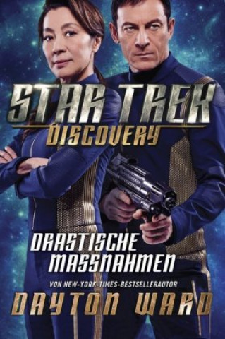 Könyv Star Trek - Discovery 2: Drastische Maßnahmen Dayton Ward