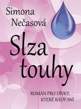 Книга Slza touhy Simona Nečasová