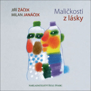Book Maličkosti z lásky Jiří Žáček