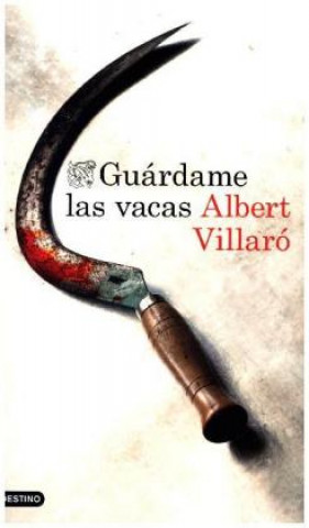 Kniha Guárdame las vacas Albert Villaro